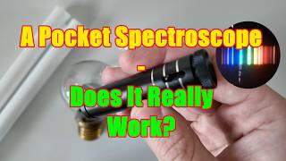 A Pocket Spectroscope - Does It Really Work?