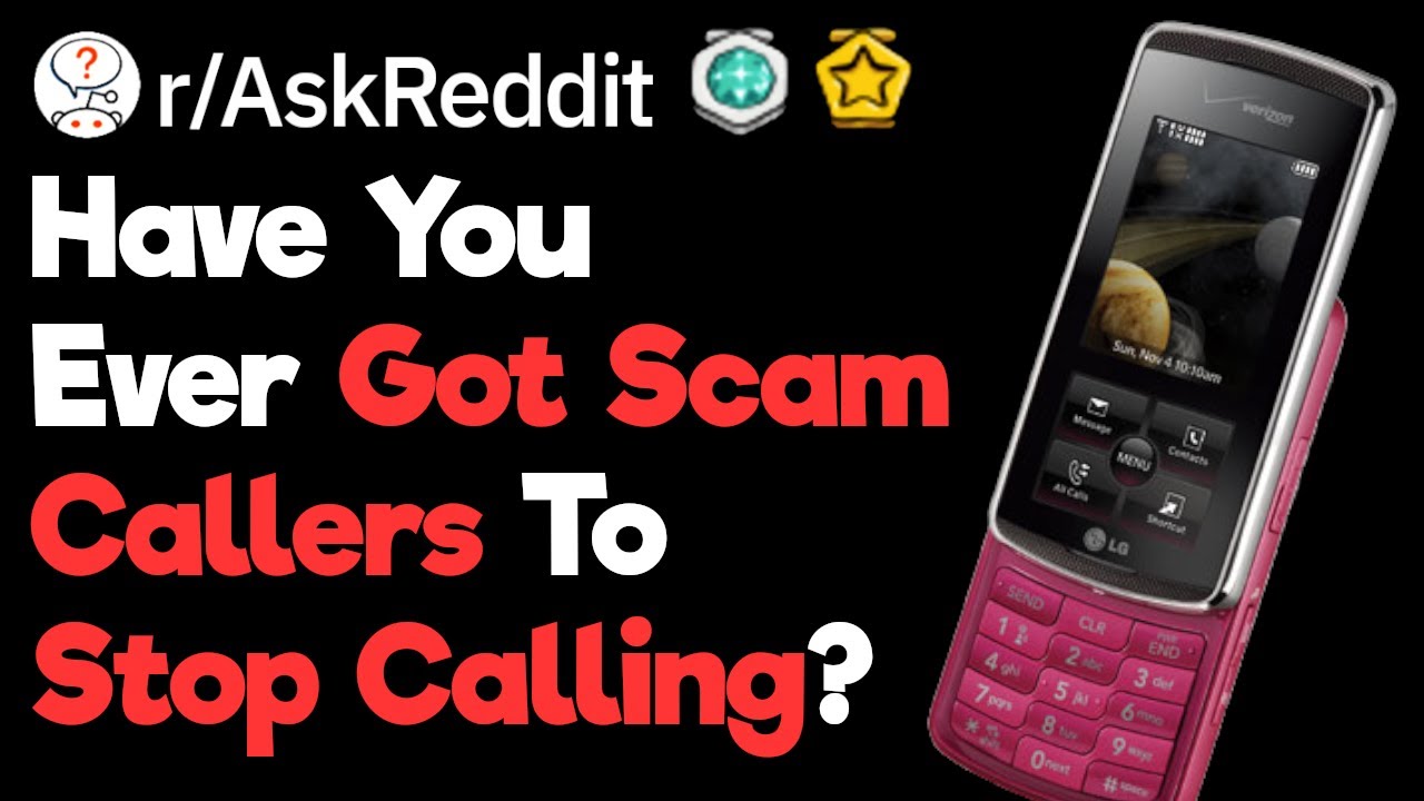 Have You Ever Got Scam Callers To Stop Calling? (r/AskReddit) - YouTube