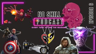 No Shill Podcast | Episode #6 - MCU Spoilers, Mcfarlane Outta His Mind?