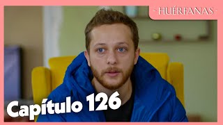 Huérfanas - Capítulo Exclusivo 126