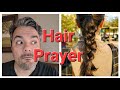 Prayer for growing your hair: with testimony