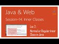Inner (Nested) Class | #2 | Normal or Regular Inner Class in Java