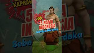 5 Nama Sebelum menjadi INDONESIA #indonesia #sejarah #beritaterkini