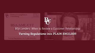 BSA Lenders: When to Review a Customer Relationship