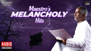 Meastro's Melancholy Hits | Ilaiyaraaja | SPB | K J Yesudas | Mano | S Janak | Vaali | Melody Hits