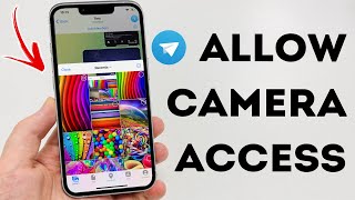 How To Allow Camera Access On Telegram On iPhone - Full Guide