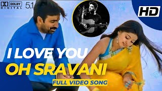 I Love You Oh Sravani Full Video Song | Venky | Ravi Teja | Srinu Vaitla | Devi Sri Prasad | Dolby .