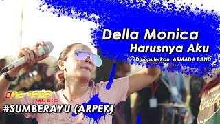 Della Monica - Harusnya 4ku | ONE NADA Live Sumberayu (ARPEK)