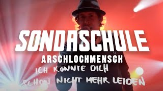 SONDASCHULE - Arschlochmensch (Offizielles Lyrics Video)