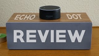 Amazon Echo Dot Review: The Best Alexa-Enabled Device