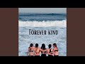 Forever Kind