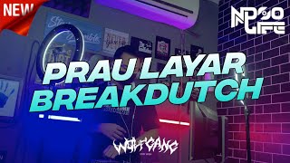 DJ PRAU LAYAR BREAKDUTCH FULL BASS 2022 NDOO LIFE