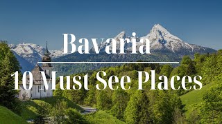 Bavaria Unveiled: The Ultimate Guide to the Top 10 Places You Can't Miss | Travel Guide | Travel Tip