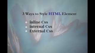 Learn 3 Ways Css, Inline Css, Internal Css, External Css