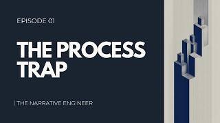 The Architecture of Story & The Process Trap