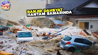 Warga Berlarian!! Banjir Bandang Sapu Samarinda, Semua Hanyut