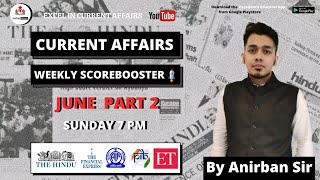 MOST IMPORTANT CURRENT AFFAIRS OF JUNE (PART 2) | BY ANIRBAN SIR | BANK | SSC | RAIL | STATE PSC
