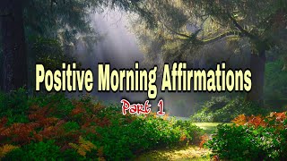 Positive Morning Affirmations You Can Use Daily | I Alone Hold The Truth Of Who I Am
