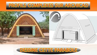 5 | ARCHICAD | Profils Complexes Sur ArchiCAD | La Parabole Sur ARCHICAD | Tuto Pour Débutant