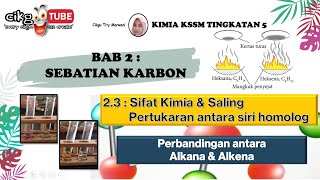 Kimia KSSM Ting 5 : Perbandingan Alkana dan Alkena (Eksperimen 2A)