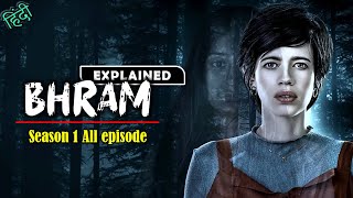 Bhram Season 1 Explained in Hindi | Best horror movie explained in Hindi | हॉरर मूवी