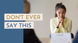 5 things to Never Say in a Nanny Interview