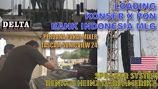 LOADING PAKAI SPEAKER RENKUS - HEINZ AMERIKA + Mixer Tascam Sonicview 24 @ event KONSER PQN BI MLG