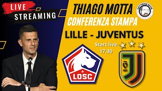 CONFERENZA STAMPA THIAGO MOTTA PRE LILLE JUVENTUS