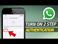 How to Enable Two Step Verification on Whatsapp iPhone?