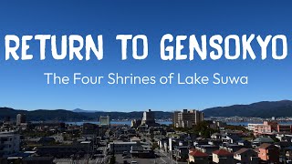 RETURN TO GENSOKYO - The Four Shrines of Lake Suwa