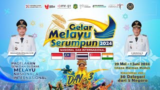 Live Streaming - GELAR MELAYU SERUMPUN 2024 - Day 3