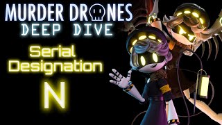 Murder Drones Deep Dive - N