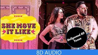 She Move It Like [8D Music] | Badshah | Warina Hussain | Use Headphones | Hindi 8D Music