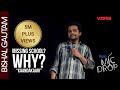 Strictly 18+ NEW NEPALI STANDUP COMEDY || Missing School? Why? || Bishal Gautam || Mic Drop