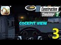 CONSTRUCTION SIMULATOR 3 - COCKPIT VIEW GAMEPLAY - Part 3