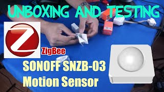 #MOTION #SENSOR #UNBOXING AND #TESTING of SONOFF SNZB-O3 Motion Sensor to #homeassistant #raspberry