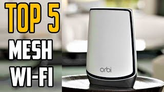 Top 5 Best Mesh Wi-Fi Systems To Buy in 2022