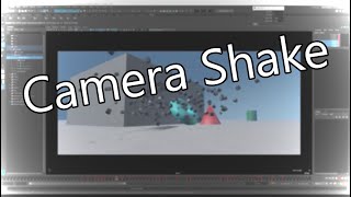 Maya Camera Shake Tip