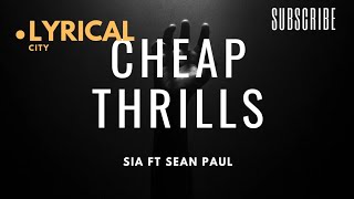 Sia - cheap thrills (lyrics) Sean paul