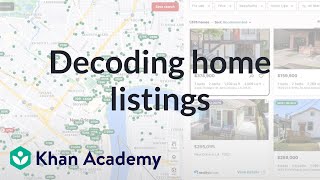 Decoding home listings | Housing | Financial Literacy | Khan Academy