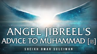 Angel Jibreel's Advice To Muhammad (SAW) || Way To Jannah