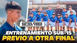 La SUB-15 JUEGA otra FINAL y ASÍ nos PREPARAMOS | NSTEAM SUB-15 COPA STOPER