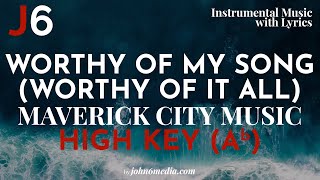 Maverick City Music | Worthy Of My Song Instrumental Music and Lyrics High Key (Ab)