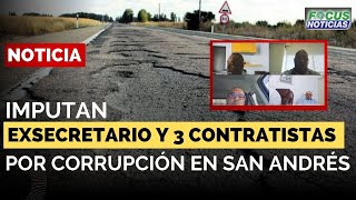 IMPUTAN a EXSECRETARIO  y  3 CONTRATISTAS  por CORRUPCIÓN en MILLONARIO CONTRATO #FocusNoticias