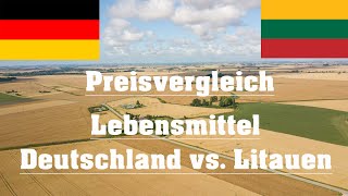 Lebensmittel Preisvergleich Deutschland vs. Litauen