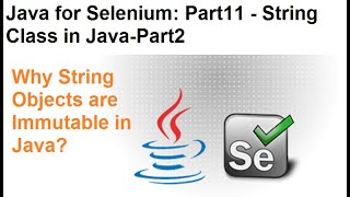 Java for Selenium | Part11 | Why String is Immutable in Java?