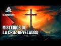 EL MISTERIO DE LA CRUZ DE JESUCRISTO - Documentales en Español