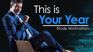 THIS IS YOUR YEAR - Study Motivation