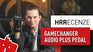 HRR: Gamechanger Audio Plus Pedal