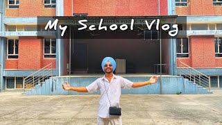 My School Vlog || Guru Harkrishan Public School ||